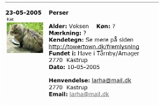 Fremlysning_4x3 I maj 2005 så vi en Perserkat i baghaven, og da den efter en uges tid stadig var i haven, fremlyste vi den, samt så at den lokale dyrlæge havde en efterlysning...